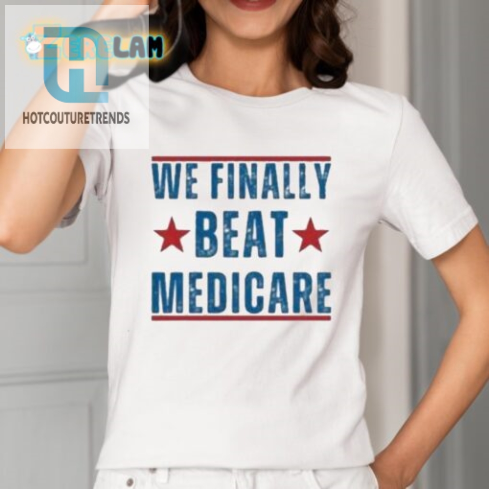Funny We Beat Medicare Joe Biden Shirt  Unique Design