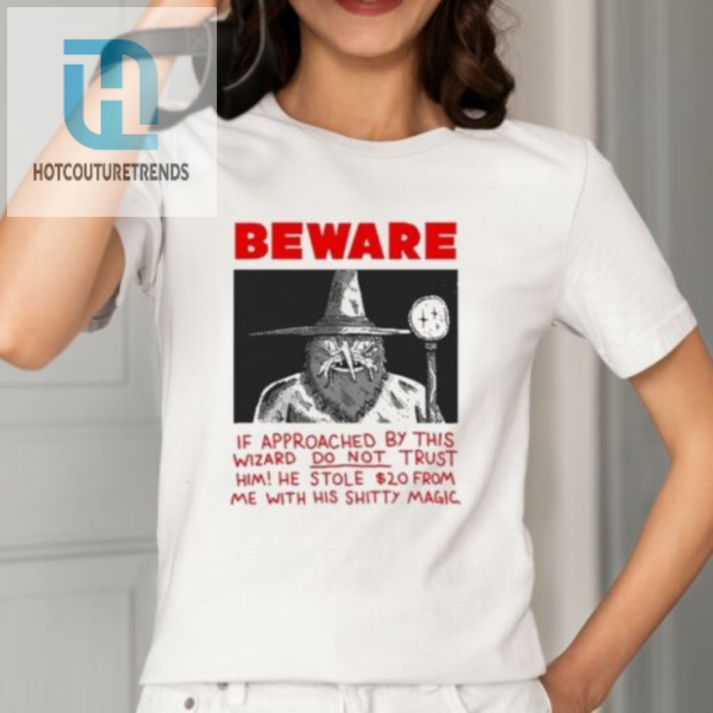 Beware Hilarious Wizard Shirt  Hell Steal Your 20 Too