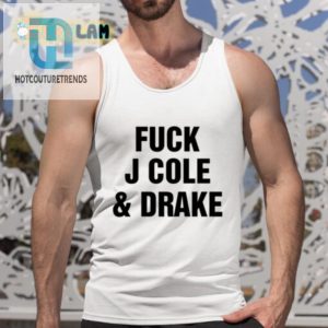 Bold Funny Fuck J Cole Drake Shirt Make A Statement hotcouturetrends 1 4