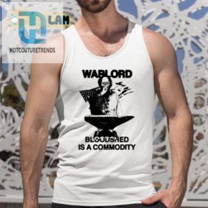 Warlord Bloodshed Shirt Hilariously Unique Statement Tee hotcouturetrends 1 4