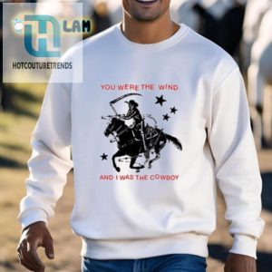 Funny Wind Cowboy Shirt Unique Western Humor Tee hotcouturetrends 1 2