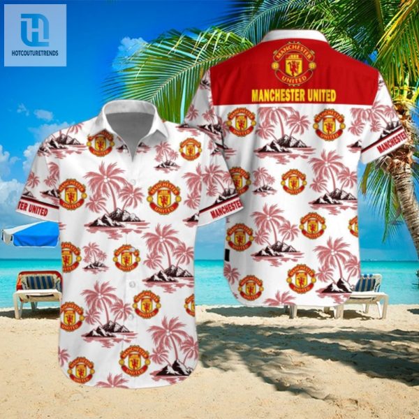 Score Laughs In Style Man Utd Reupq11465 Hawaiian Shirt hotcouturetrends 1