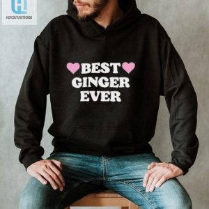 Get Noticed Hilarious Ellesong Best Ginger Hearts Shirt hotcouturetrends 1 1