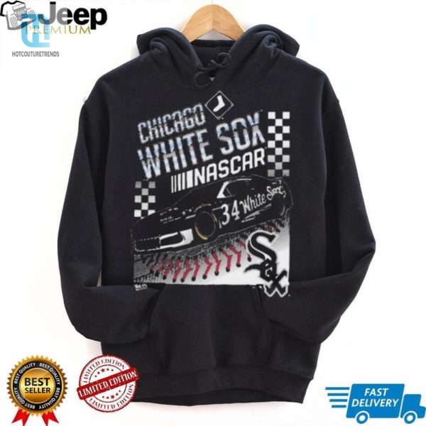 Rev Up In Style Funny Nascar X White Sox 47 Tee hotcouturetrends 1 3