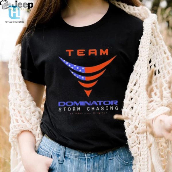 Rock The Storm Funny Team Dominator Tee hotcouturetrends 1