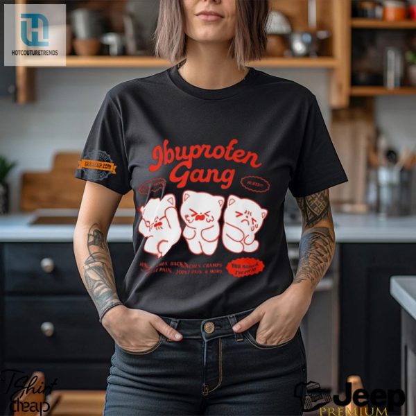 Ibuprofen Gang Shirt Hilariously Unique Pain Relief Fashion hotcouturetrends 1 2