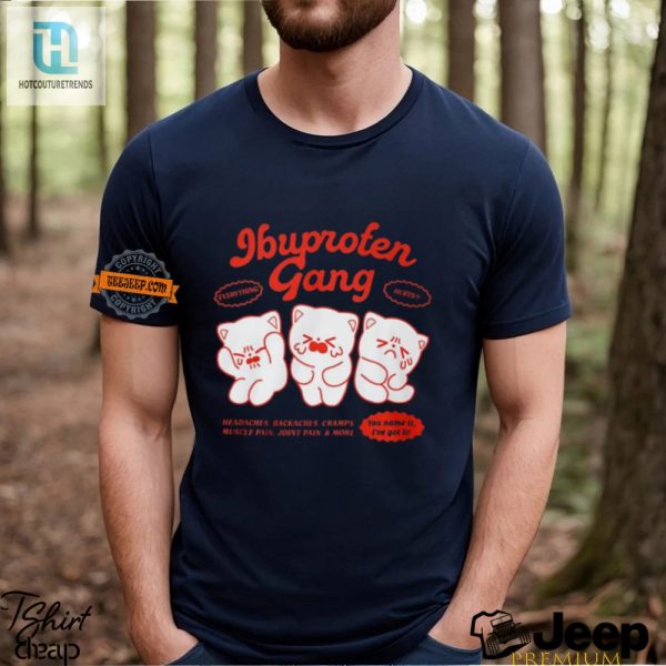 Ibuprofen Gang Shirt Hilariously Unique Pain Relief Fashion hotcouturetrends 1 3