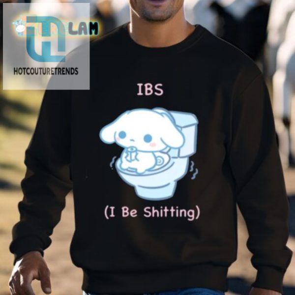 Get Laughs With Our Unique Ibs I Be Shitting Shirt hotcouturetrends 1 2