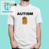 Silly Autism Nugget Shirt Unique Humor For A Cause hotcouturetrends 1