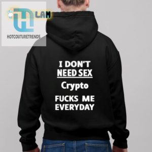 Get Laughs With Our Crypto Fucks Me Funny Tshirt hotcouturetrends 1 2