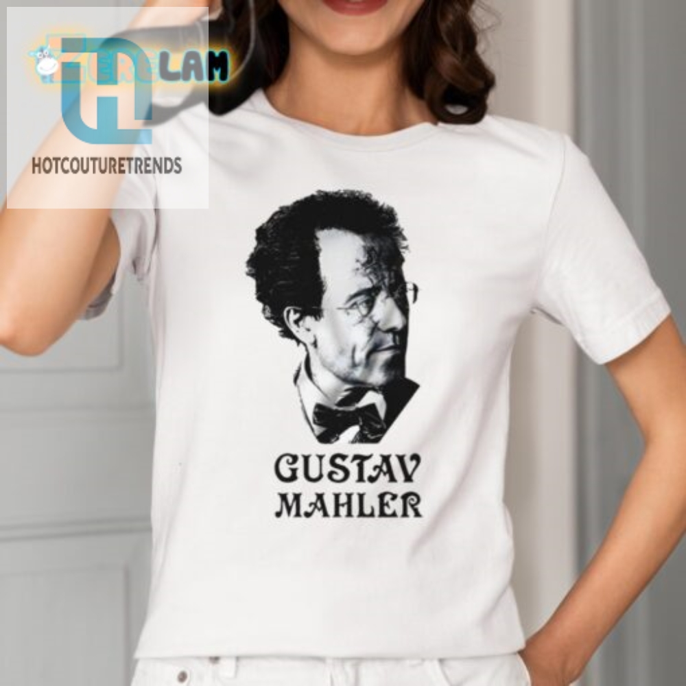 Get Your Mahler On Funny Leonard Bernstein Shirt