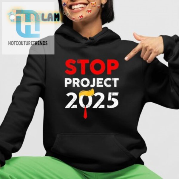 Get Your Trump Stop 2025 Shirt Uniquely Fun Bold hotcouturetrends 1 3