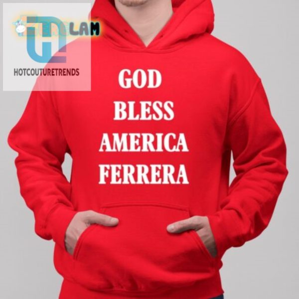 Quirky God Bless America Ferrera Tee Standout Humor hotcouturetrends 1