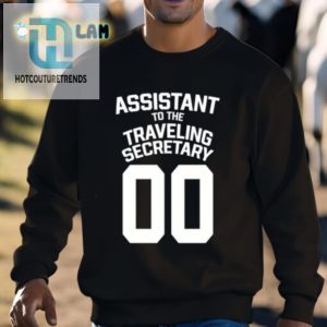 Get Laughs On The Go Assistant Secretary 00 Shirt hotcouturetrends 1 2