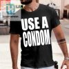 Rock Rihannas Use A Condom Shirt Fun Unique Fashion hotcouturetrends 1