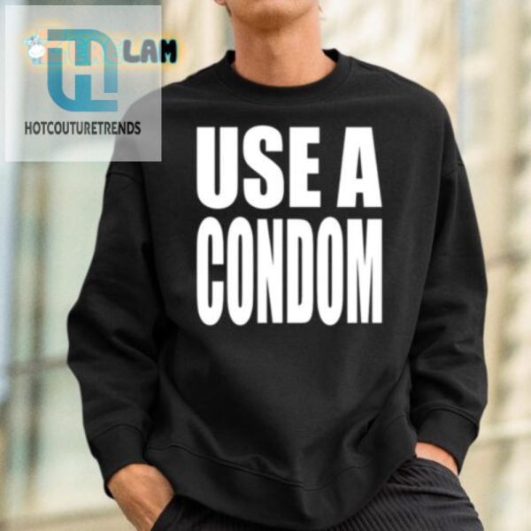 Rock Rihannas Use A Condom Shirt Fun Unique Fashion hotcouturetrends 1 2