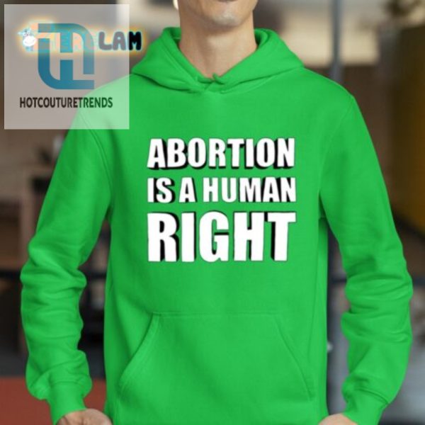 Abortions Rights Shirt Humorously Unique Statement Tee hotcouturetrends 1 2