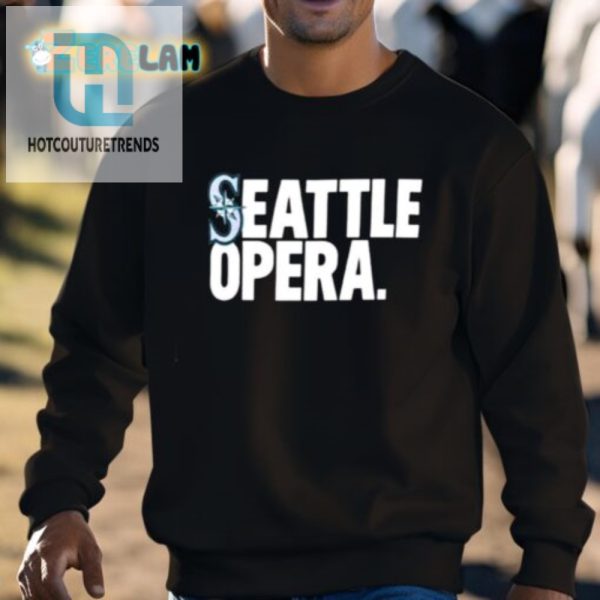 Win A Hilarious Seattle Opera Shirt 2024 Limited Edition hotcouturetrends 1 2