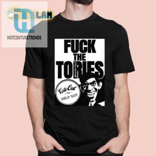 Funny Fuck The Tories Shirt Stand Out Vote Out hotcouturetrends 1