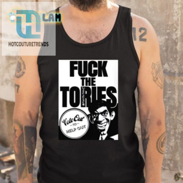 Funny Fuck The Tories Shirt Stand Out Vote Out hotcouturetrends 1 4