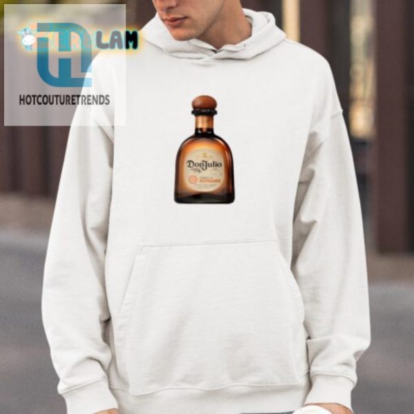 Get Tipsy In Style Tequila Don Julio Reposado Shirt hotcouturetrends 1 3