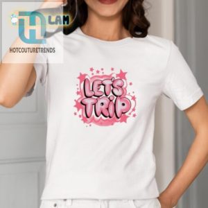 Get A Laugh Unique Lets Trip Airbrush Shirt Stand Out hotcouturetrends 1 1