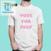 Get Laughs With Our Unique Vote For Peep Shirt hotcouturetrends 1