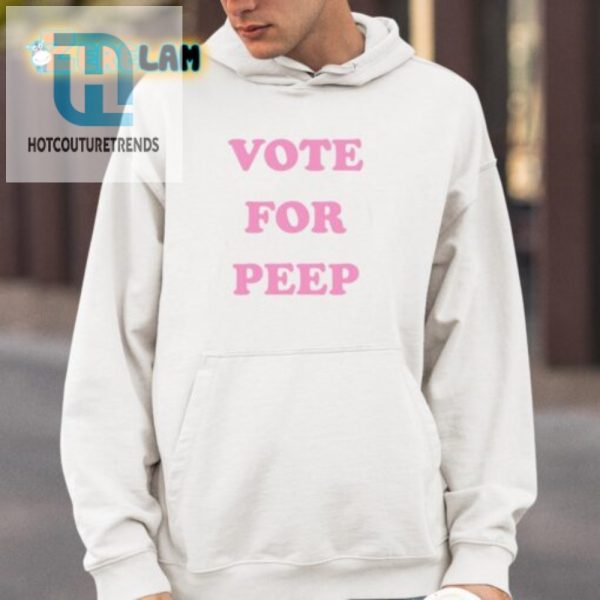 Get Laughs With Our Unique Vote For Peep Shirt hotcouturetrends 1 3