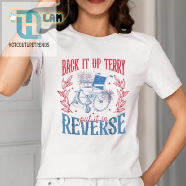 Back It Up Terry 4Th Of July Shirt Hilarious Unique hotcouturetrends 1 1