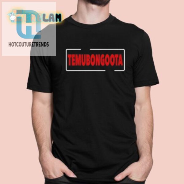 Get Laughs Style With Dr Morgans Temubongoota Shirt hotcouturetrends 1