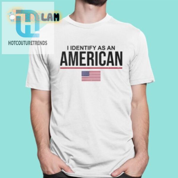 Funny I Identify As American Sage Steele Shirt Unique Tee hotcouturetrends 1