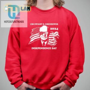 Funny Uss Dwight D. Eisenhower 2024 July 4Th Shirt hotcouturetrends 1 2