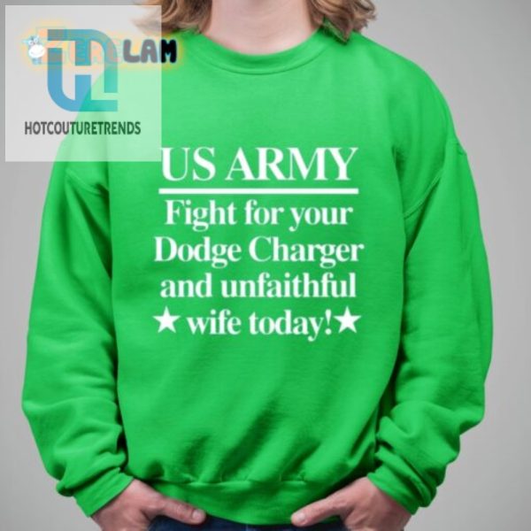 Battle For Charger Unfaithful Wife Funny Army Shirt hotcouturetrends 1 1