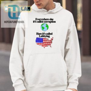 Funny Anticorruption Lobbying Shirt Stand Out With Humor hotcouturetrends 1 3