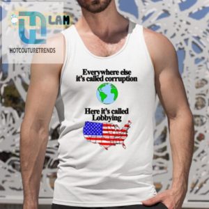 Funny Anticorruption Lobbying Shirt Stand Out With Humor hotcouturetrends 1 4