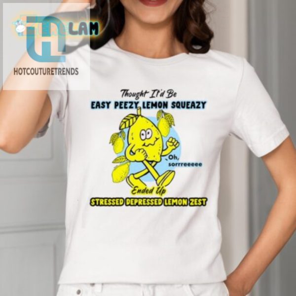 Hilarious Lemon Zest Stress Relief Shirt Get Yours Today hotcouturetrends 1 1