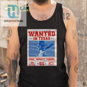 Texas Wants Phillies Get Your Turner Shiesty Shirt 2024 hotcouturetrends 1 4