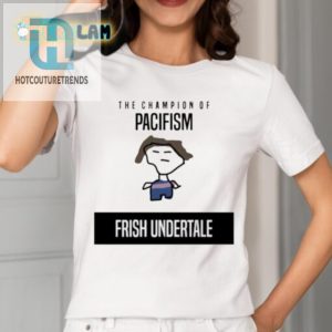 Get Laughs With The Champion Of Pacifism Undertale Shirt hotcouturetrends 1 1