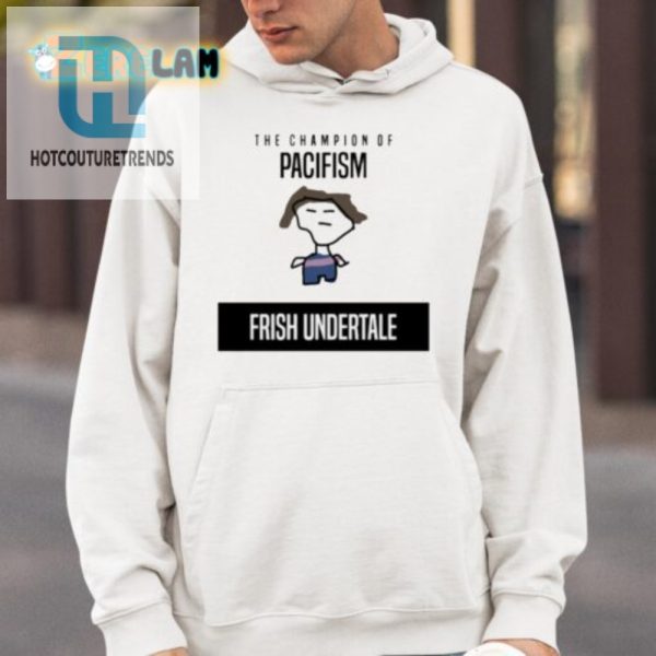 Get Laughs With The Champion Of Pacifism Undertale Shirt hotcouturetrends 1 3