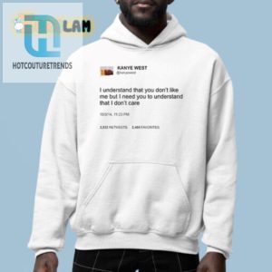 Funny Kanye West I Dont Care Shirt Stand Out In Style hotcouturetrends 1 3