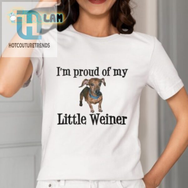 Show Off Humor Proud Of My Little Weiner Dog Shirt hotcouturetrends 1 1