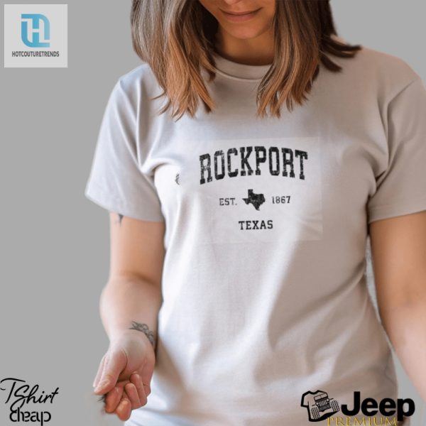 Vintage Rockport Tx Shirt Est. 1867 Funny Unique hotcouturetrends 1 3