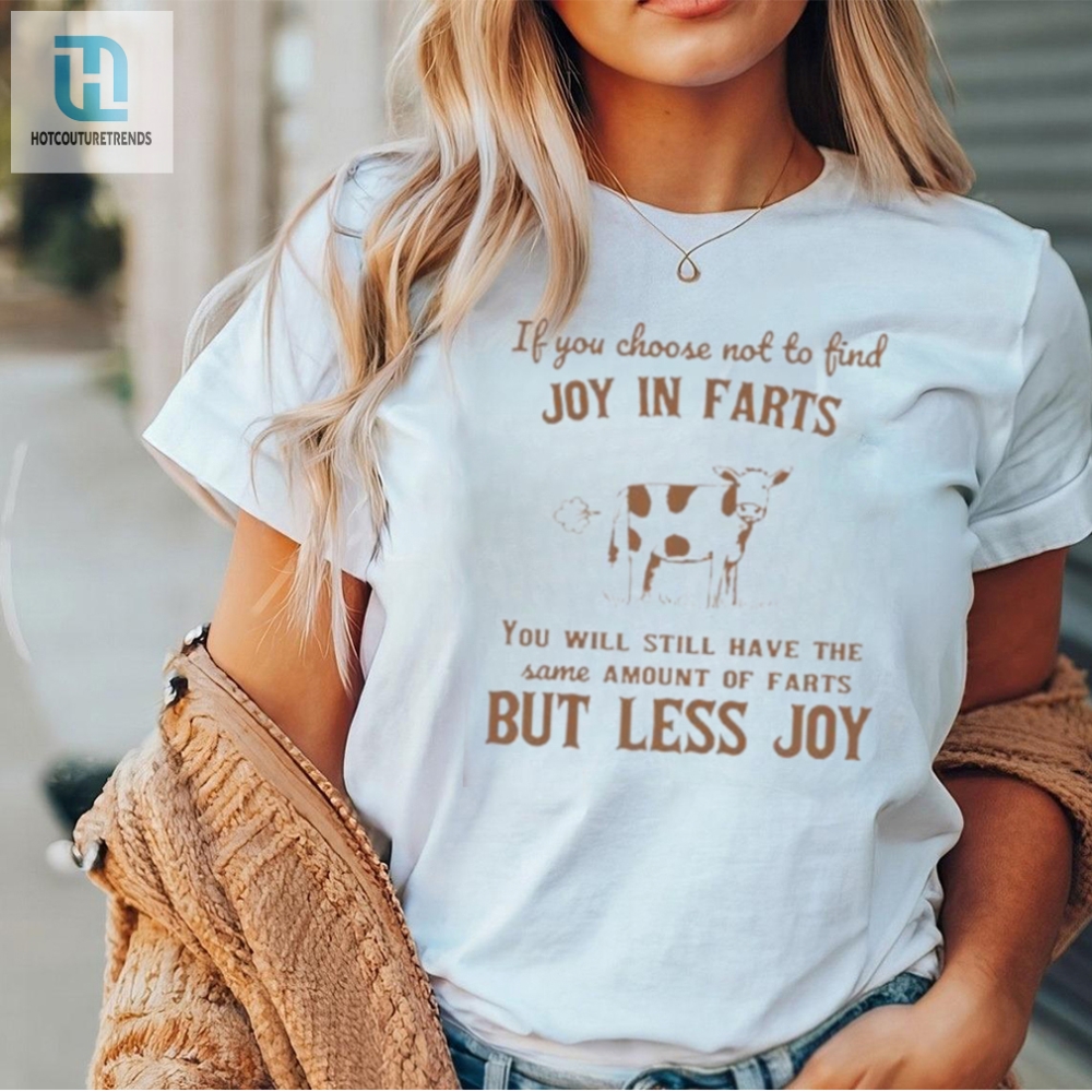 Get Laughs With Our Unique Joy In Farts Funny Cow Tshirt