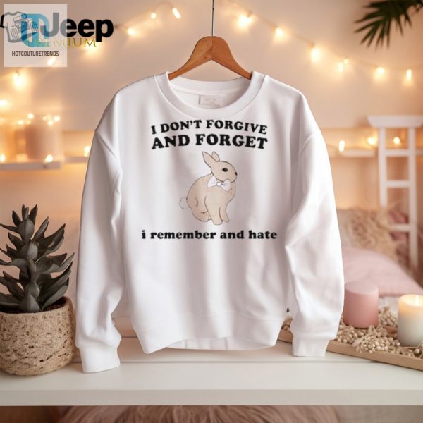 Funny I Remember And Hate Rabbit Shirt Unique Quirky hotcouturetrends 1 1