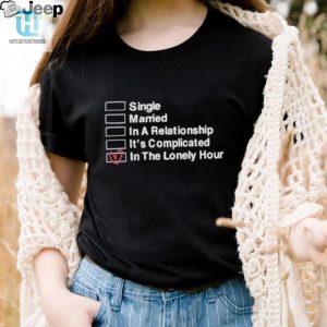 Funny In The Lonely Hour Relationship Status Shirt hotcouturetrends 1 2