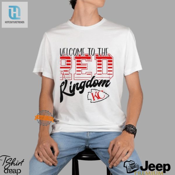 Chiefs Kingdom Shirt Laugh Loud In Kc Style hotcouturetrends 1