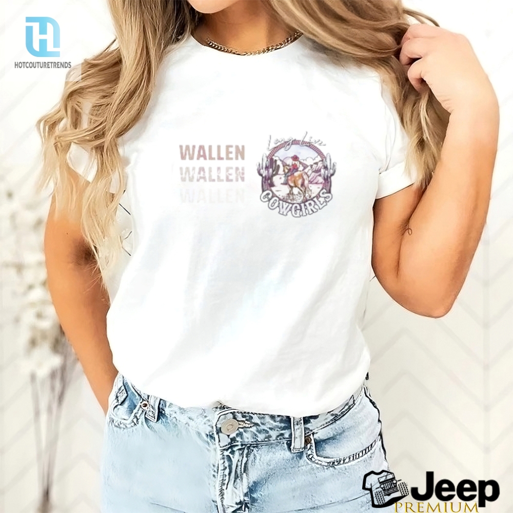 Yeehaw Fun Wallen One Night Cowgirl Shirt You Must Own