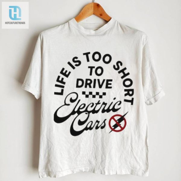 Funny Lifes Short Drive Gas Tshirt Unique Design hotcouturetrends 1 2