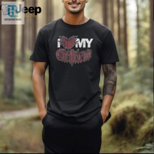 Funny I Love My Girlfriend Shirt Unique Official hotcouturetrends 1 1