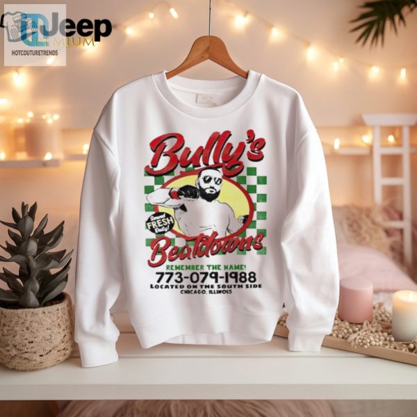 Bullys Beatdowns Tee Fresh Daily Laughs Unique Style hotcouturetrends 1